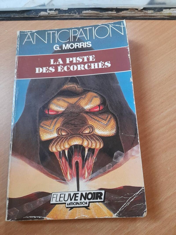 La piste des écorchés - G. Morris - fleuve noir anticipation -1986