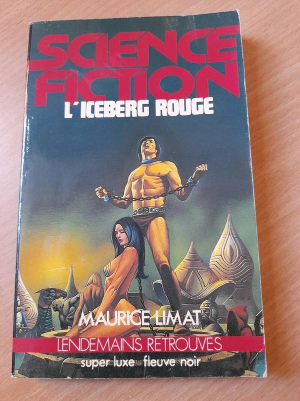 L'iceberg rouge - Maurice Limat - Fleuve noir science science fiction- 1981