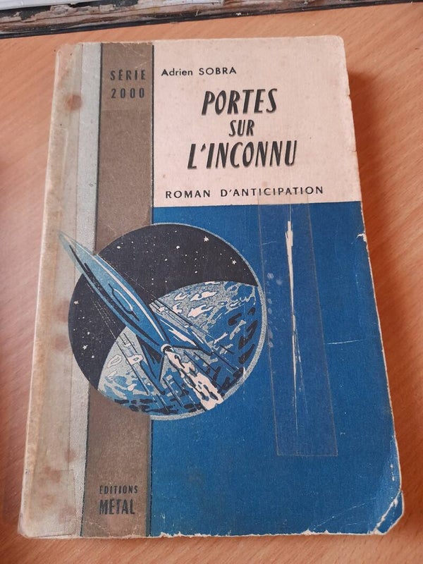 Portes sur l'inconnu - Adrien Sobra - éditions Métal série 2000 - 1956