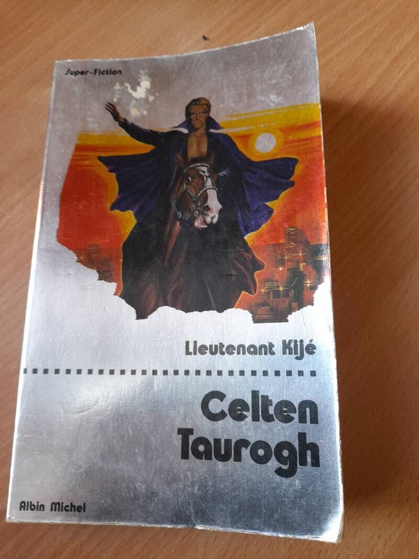 Celten Taurogh - Lieutenant Kijé - Albin Michel - 1979