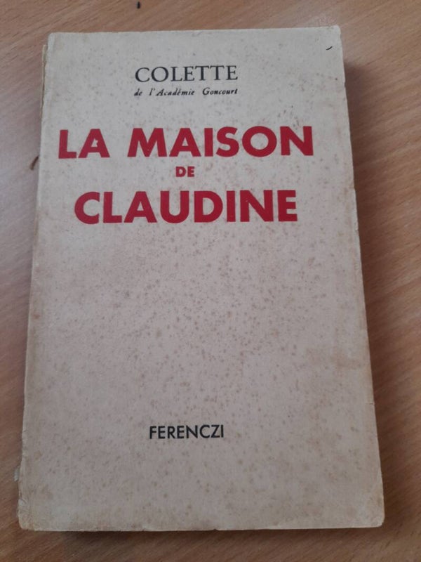 La maison de Claudine -colette - ferenczi- 1954