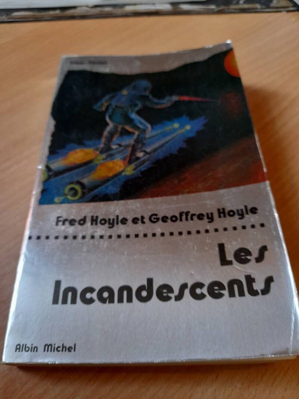 Les incandescents - Fred Hoyle et Geoffrey Hoyle - Albin Michel - 1980