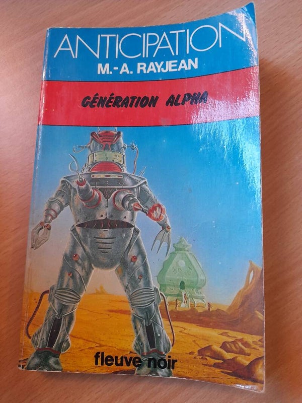 Génération alpha - M. A. Rayjean - Fleuve noir anticipation - 1978
