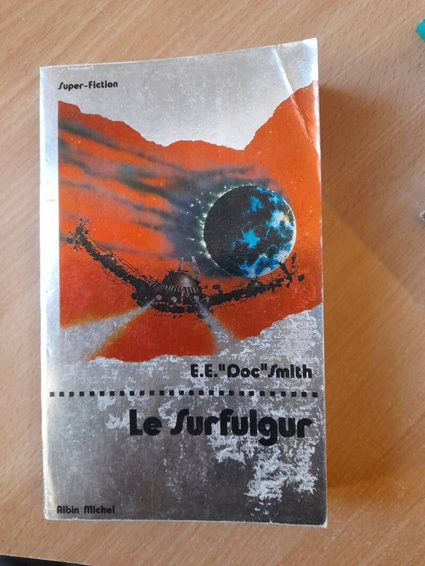 Le surfulgur - E.E. "Doc" Smith - Albin Michel - 1976