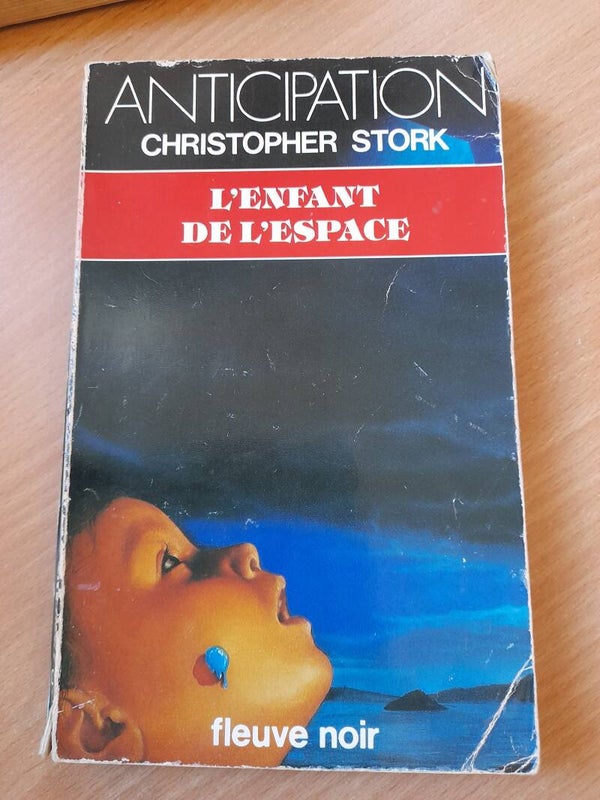 L'enfant de l'espace - christopher Stork - Fleuve noir anticipation - 1985