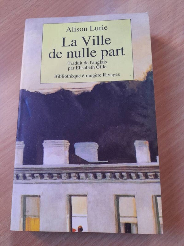 La ville de nulle part- Alison Lurie - Rivages poche/bibliothèque étrangère - 1990