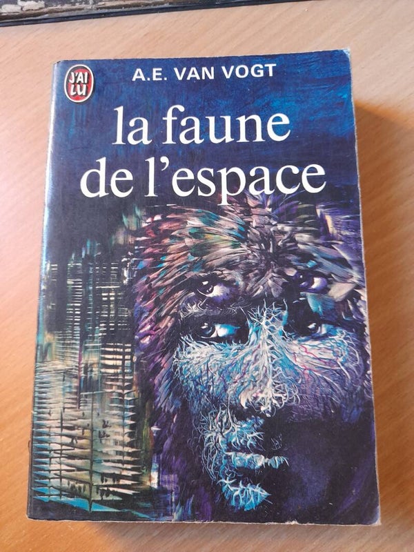 La faune de l'espace  -  A. E. Van Vogt - J'ai lu - 1973