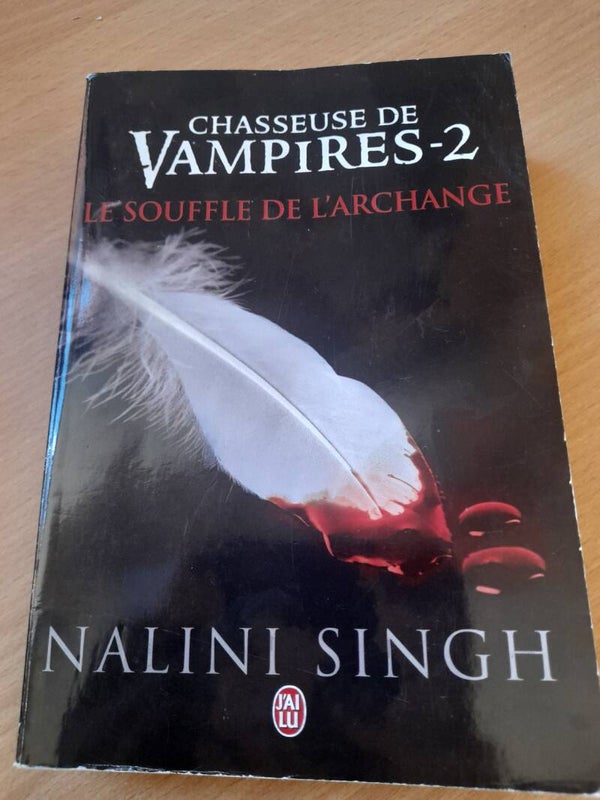 Chasseuse de vampire T2 : Le souffle de l'archange  - Nalini Singh - J'ai lu - 2011