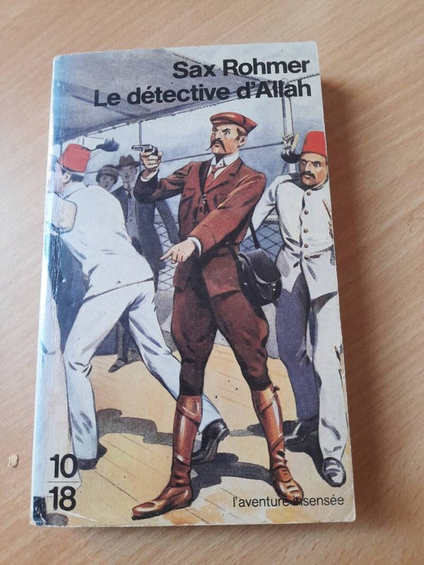 Le détective d'Allah - Sax Rohmer - 10 18 - 1988