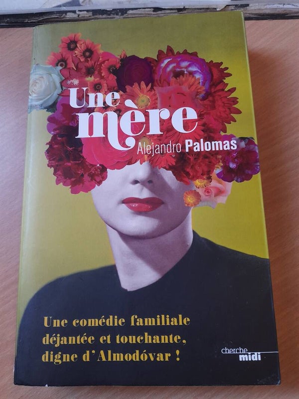 Une mère - Alejandro Palomas - Cherche midi - 2017 Espagne