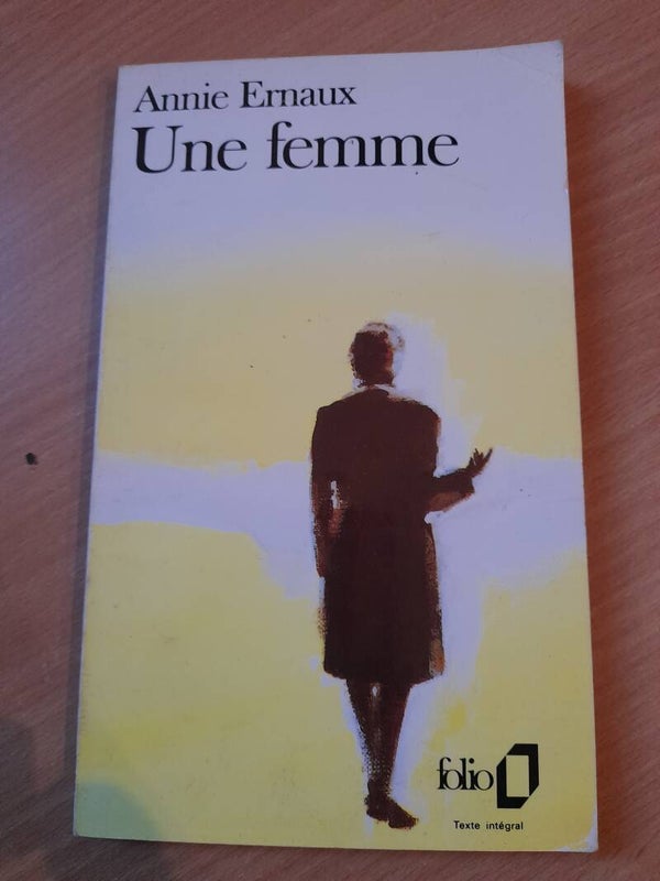 Une femme - Annie Ernaux  - Folio -1989