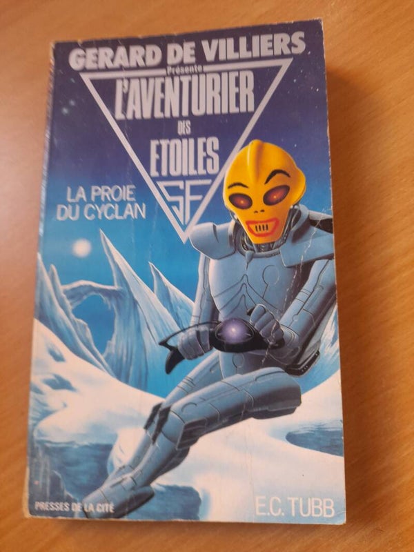 L'aventurier des étoiles T12 : La proie du Cyclan - E. C. Tubb - Gérard de villiers -1988