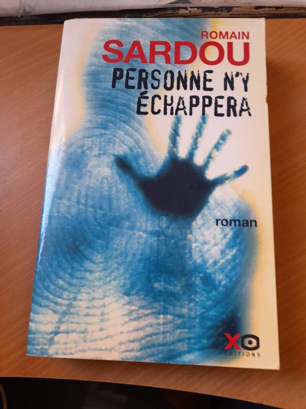 Personne n'y échappera  - Romain Sardou - XO édition -2006