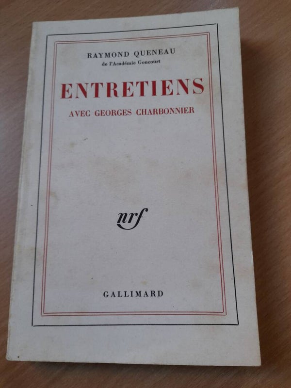 Entretiens avec Georges Charbonnier - Raymon Queneau - Gallimard -1962