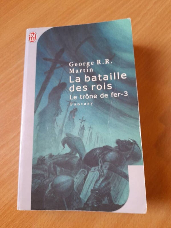 Le trône de fer T3 : la bataille des rois- George R. R. Martin -  j ai lu -