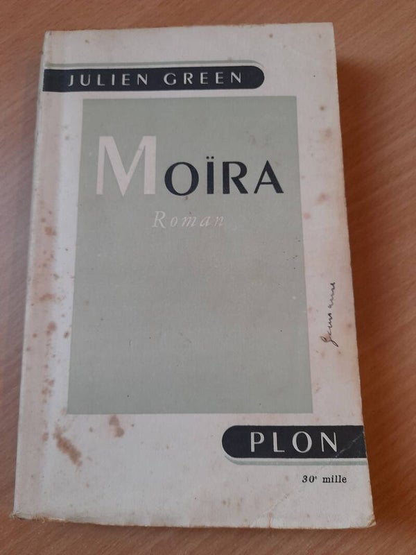 Moïra - Julien Green - Plon- 1950