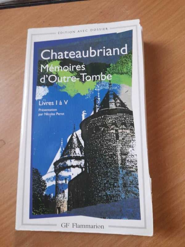 Mémoires d'outre-Tombe livres I a IV - Chateaubriand- GF Flammarion - 1997