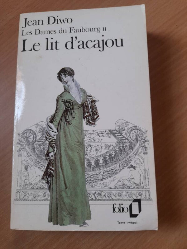 Les dames de Faubourg II : le lit d'acajou  - Jean Diwo - Folio - 1991