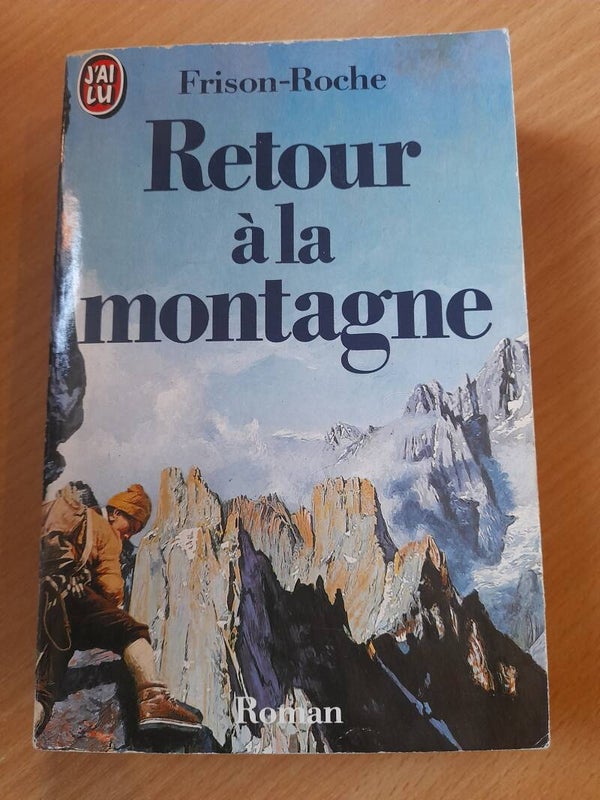 Retour à la montagne - Frison-Roche - J'ai lu - 1992