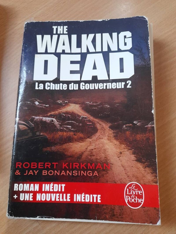 The walking dead : La chute du gouverneur 2 - Robert Kirkman & Jay Bonansinga - Le livre de poche  - 2014
