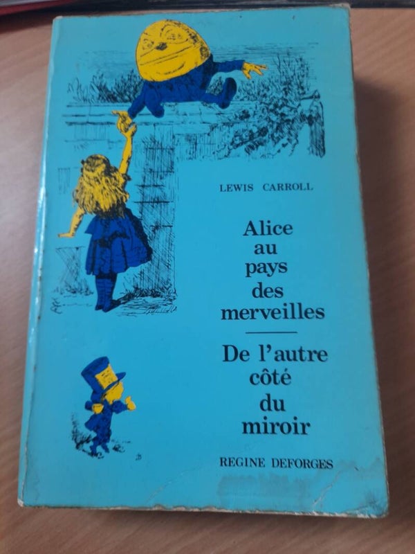 Alice au pays des merveilles / de l'autre côté du miroir - Lewis Carroll - Regine Desforges - 1977