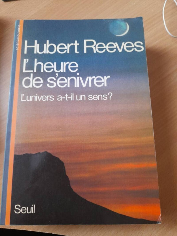 L'heure de s'enivrer - Hubert Reeves - Seuil - 1986  Canada