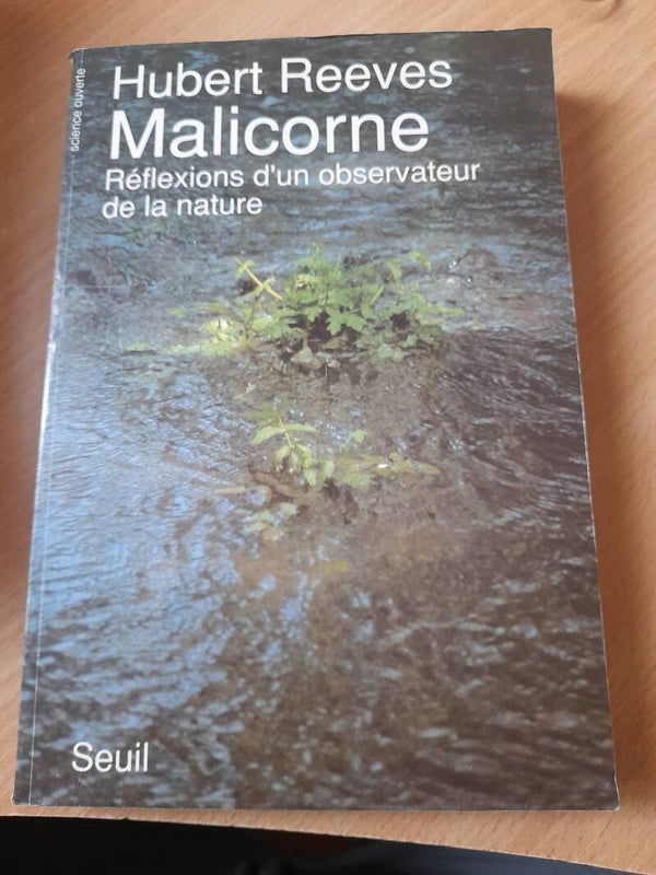 Malicorne réflexions d'un observateur de la nature  - Hubert Reeves - Seuil - 1990  Canada