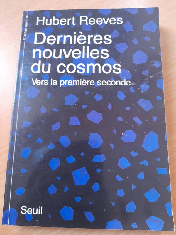 Dernières nouvelles du cosmos vers la première seconde - Hubert Reeves - Seuil - 1994  Canada