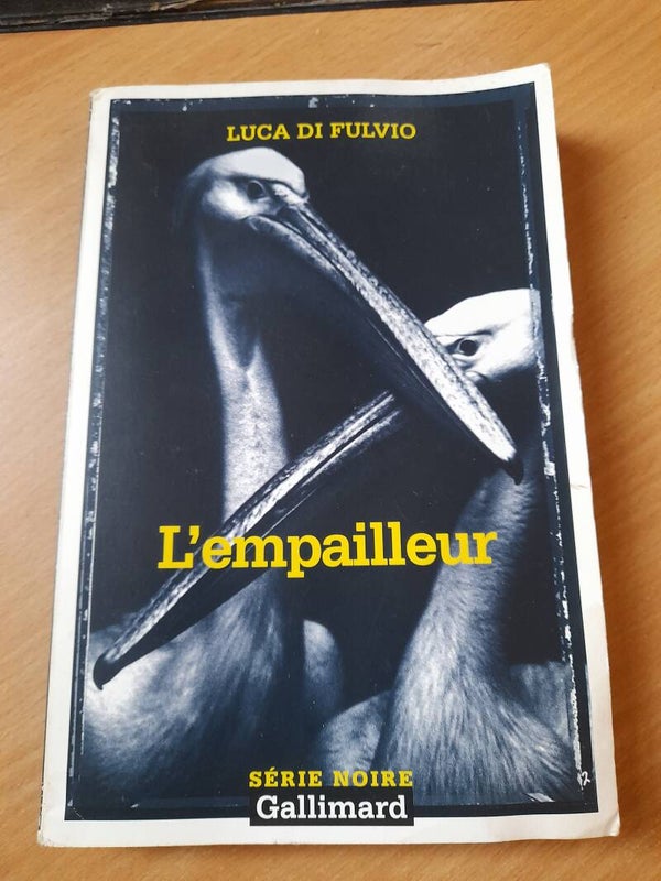 L'empailleur - Luca Di Fulvio -série noire Gallimard - 2003