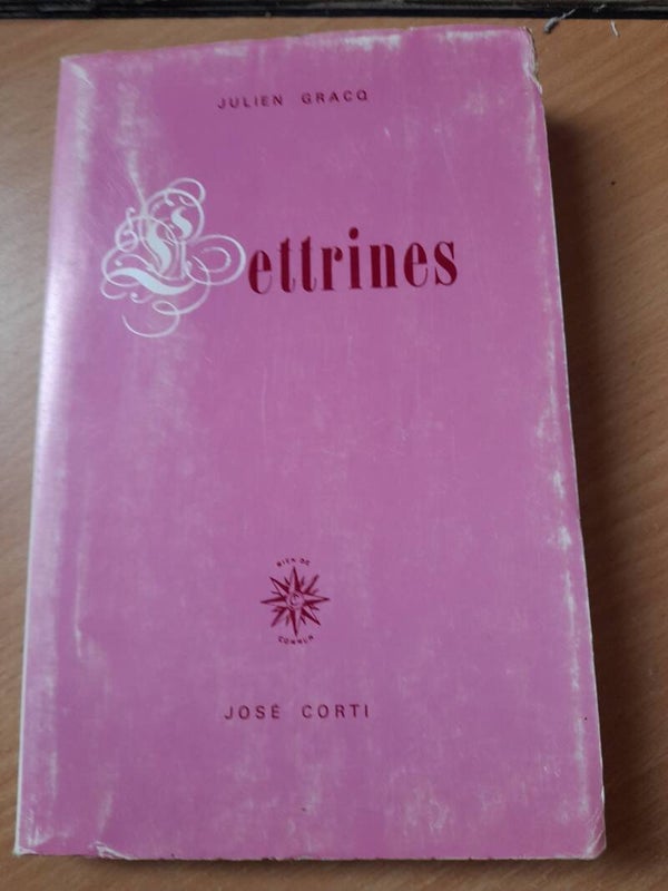 Lettrines - Julien Gracq - José Corti - 1988