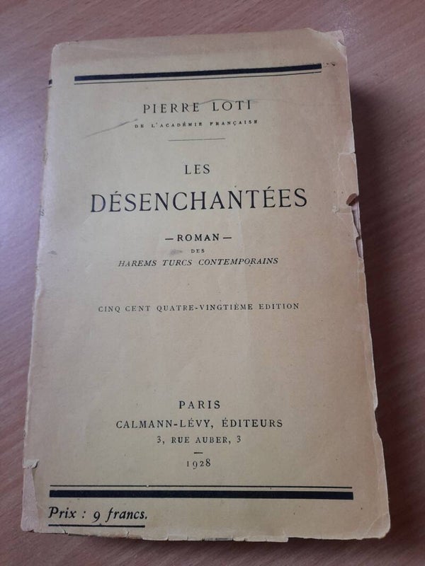 Les désenchantées - Pierre Loti - Calmann-Levy - 1928