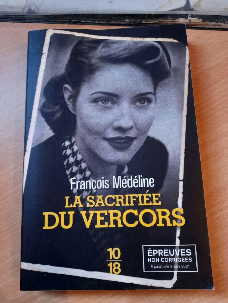 La sacrifiée du Vercors - François Médéline - 10 18 - 2021