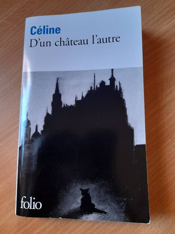 D'un château l'autre  - louis ferdinand Celine - folio -2021