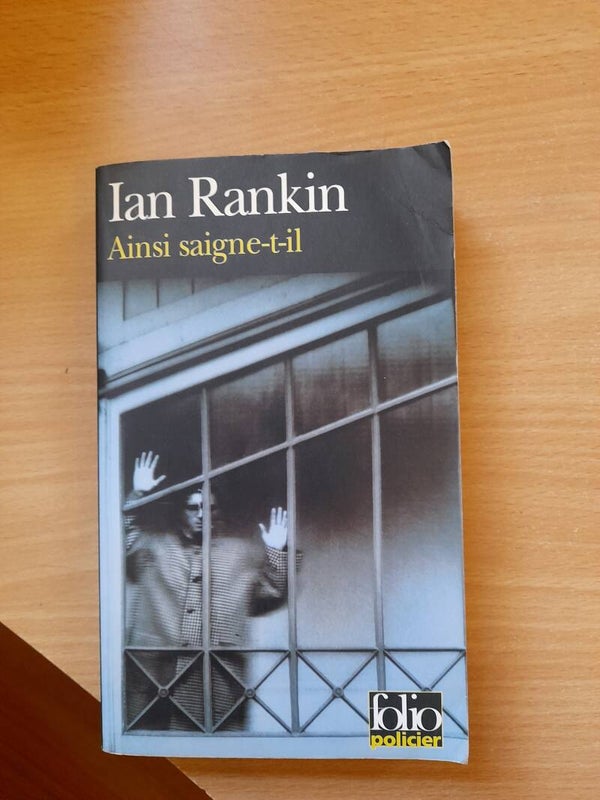 Ainsi saigne-t-il  - Ian Rankin - folio policier  - 2003 écosse