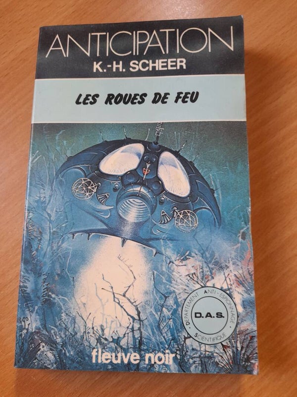 Les roues de feu - K.H. Scheer - Fleuve noir anticipation - 1979