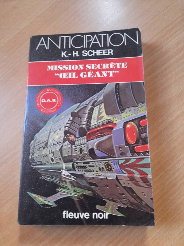 mission secrète "œil géant"   - K.H. Scheer - Fleuve noir anticipation - 1980