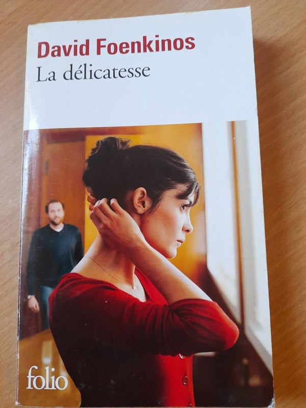 La delicatesse - David Foenkinos - Folio -2012