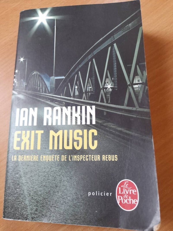 Exit music  - Ian Rankin - Le livre de poche  - 2012 écosse
