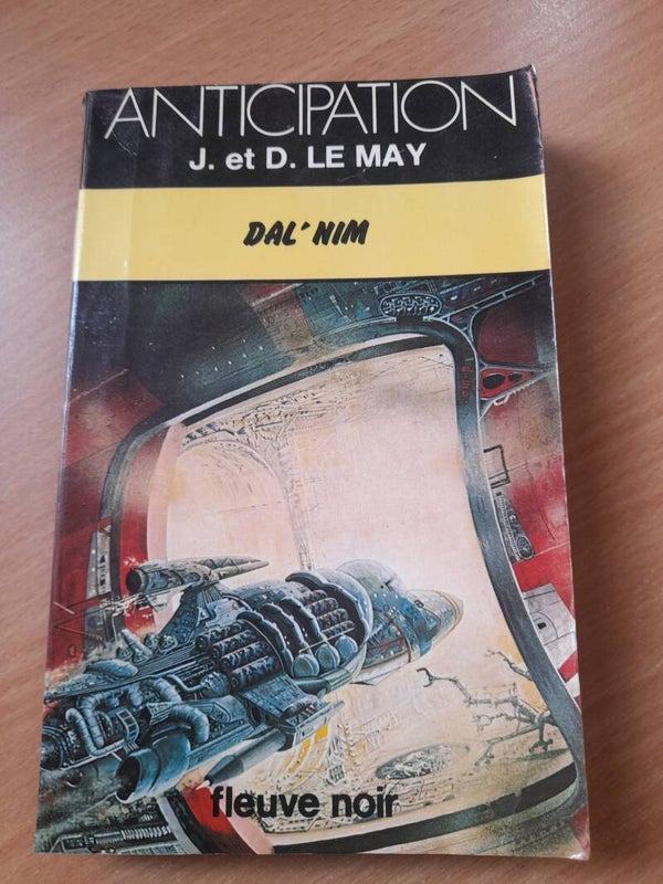 Dal'Nim - J&D. Le May - Fleuve noir anticipation - 1977