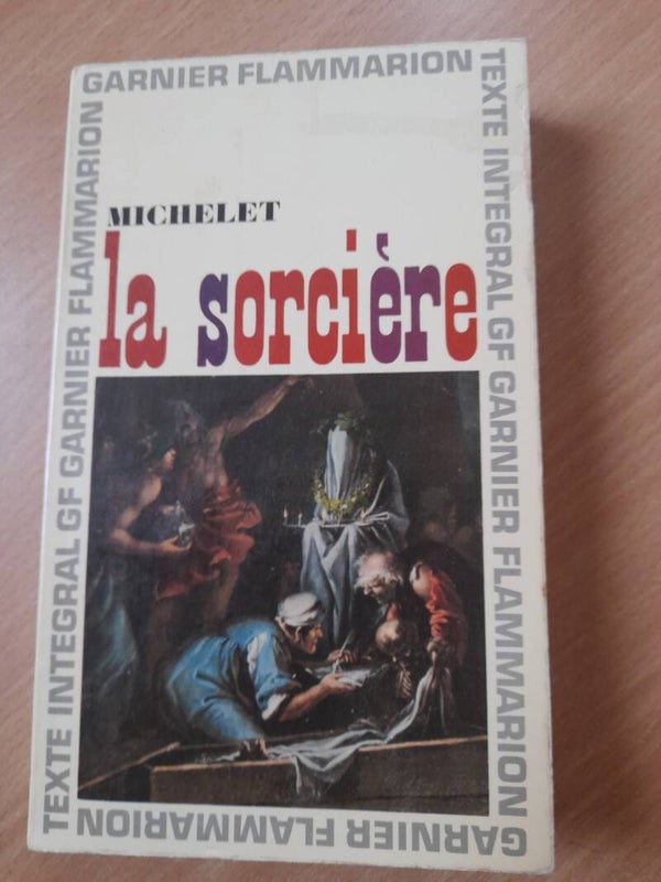 La sorcière- Jules Michelet - GF Flammarion- 1966