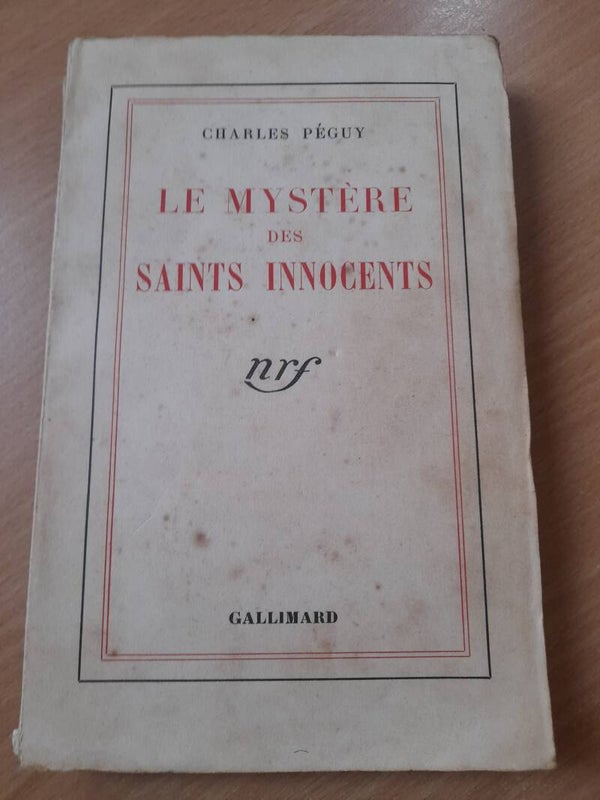 Le mystère des saints innocents - Charles Péguy - Galliamard -  1941