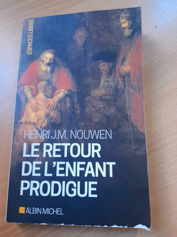Le retour de l'enfant prodigue - Henri J.M. Nouwen - Albin Michel - 2008