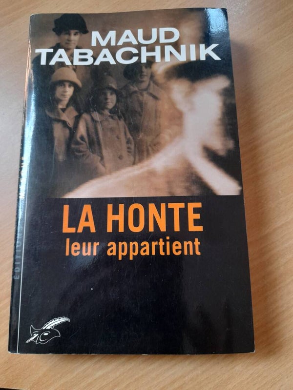 La honte leur appartient - Maud Tabachnik - le masque - 2002