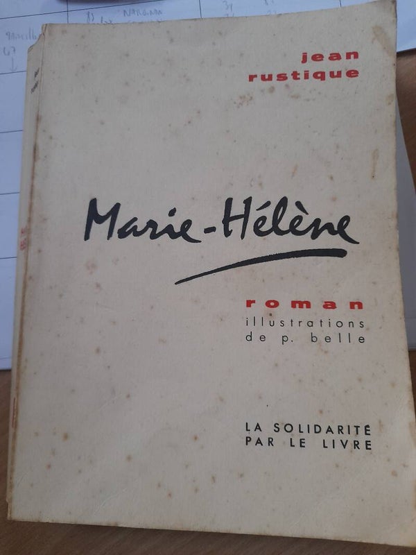 Marie-Hélène - Jean Rustique - La solidarité par le livre  - 1961