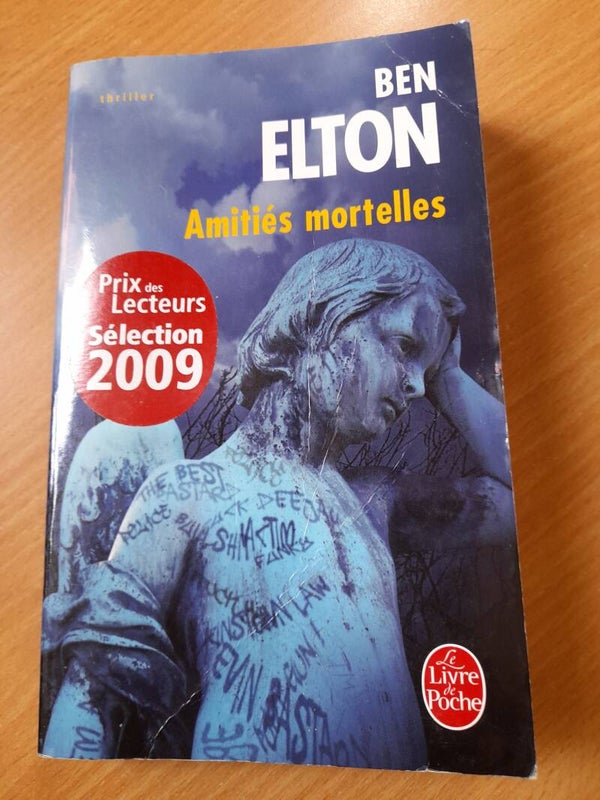 Amitiés mortelles - Ben Elton - Le livre de poche - 2009