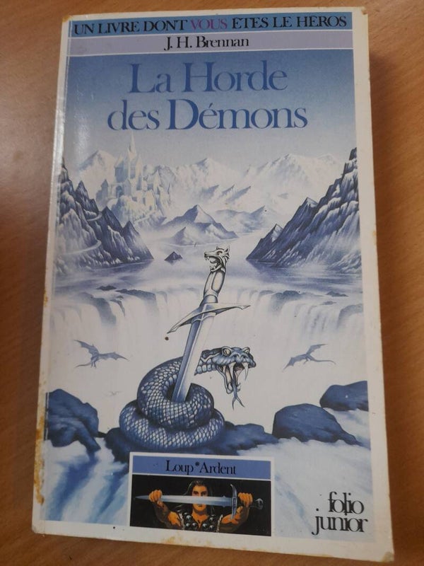 Un livre dont vous êtes le héros. loup Ardent T1 : La horde des démons - J.H. Brennan - Folio junior - 1985
