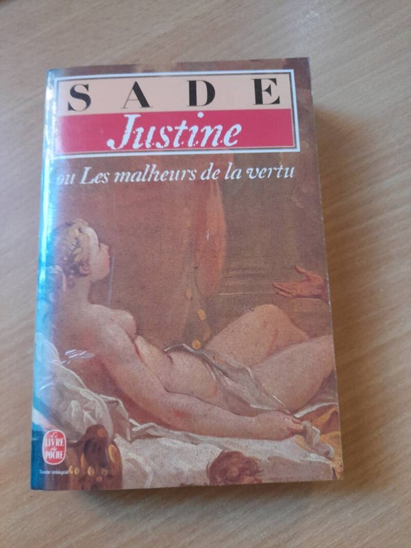 Justine ou les malheurs de la vertu -Donatien-Alphonse-François de Sade -Le livre de poche - 1989