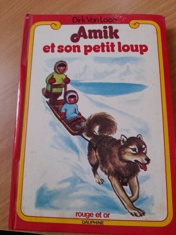 Amik et son petit loup -Dirk Van Loon - Rouge et or Dauphine - 1973