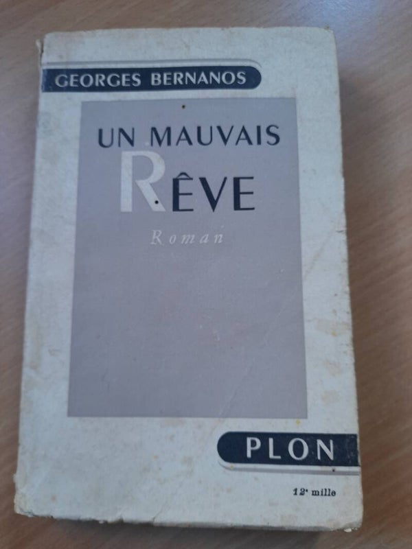 Un mauvais rêve - Georges Bernanos - Plon - 1951