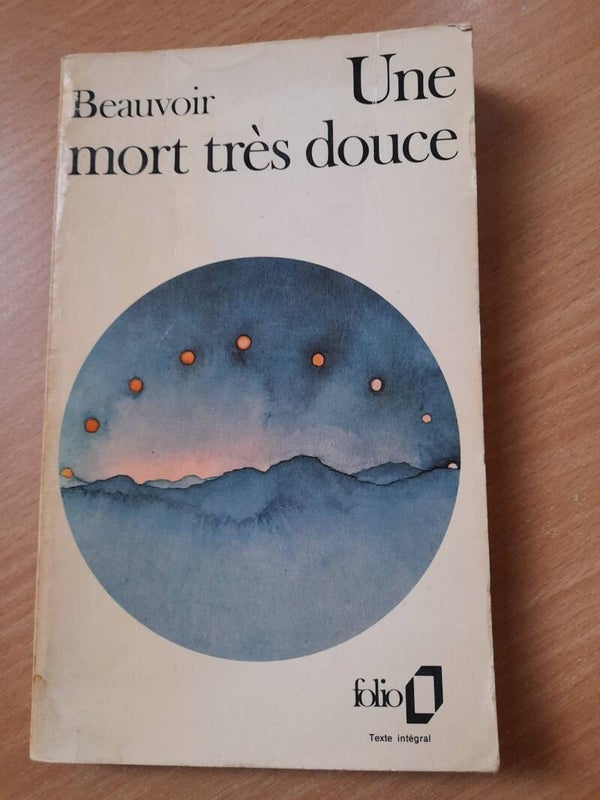 Une mort très douce - Simone de Beauvoir - folio- 1975